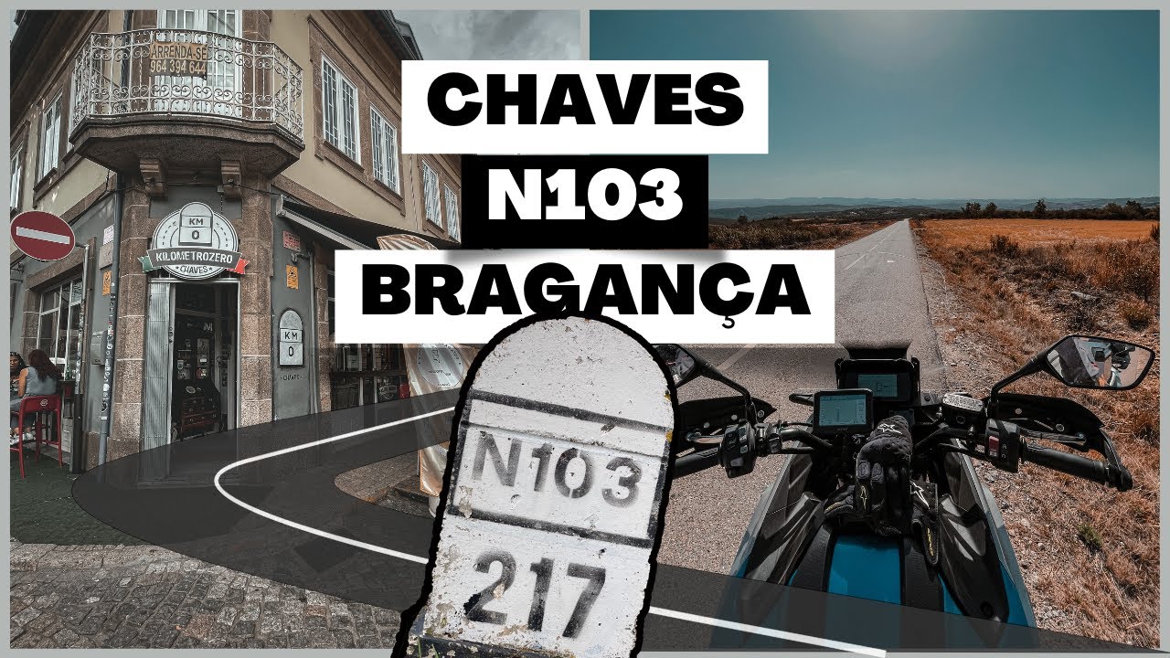N103 - Chaves a Bragança