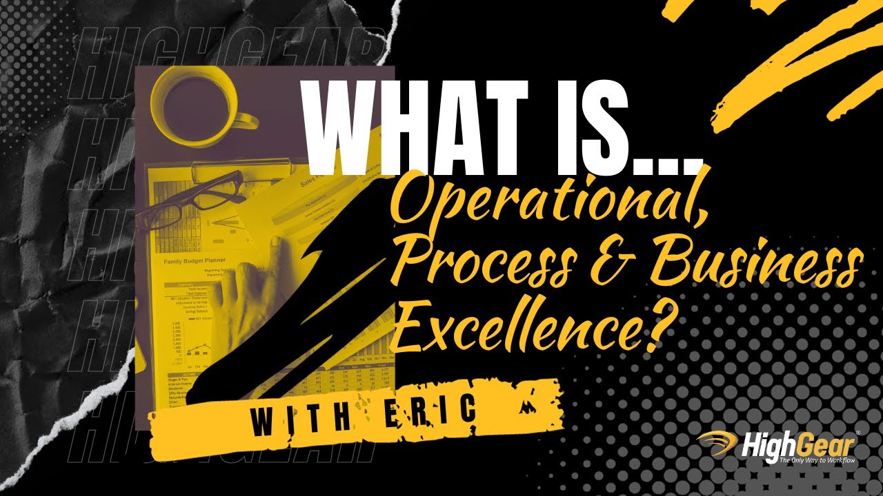 The Difference Between Process, Business, and Operational Excellence | HighGear