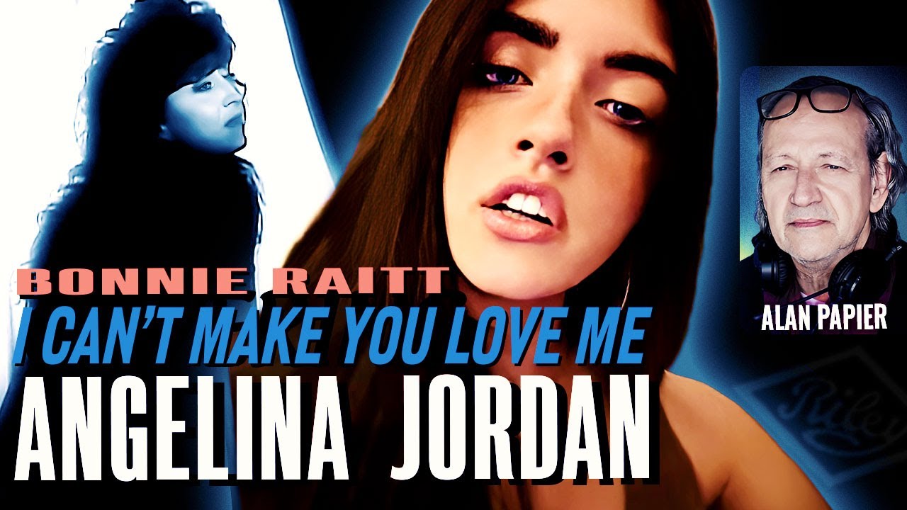 Bonnie Raitt's I Can't Make You Love Me ft Angelina Jordan