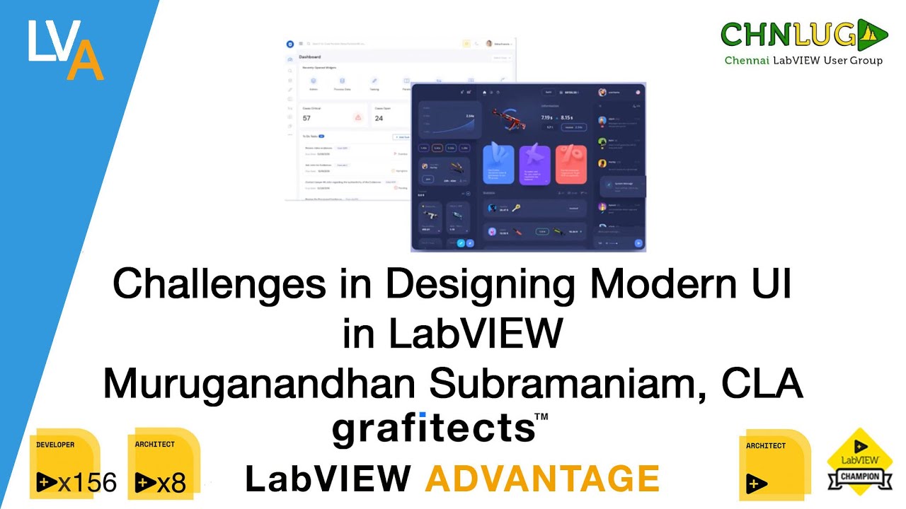 Challenges in Designing Modern UI in LabVIEW   Muruganandhan Subramaniam   CLA CHNLUG 2