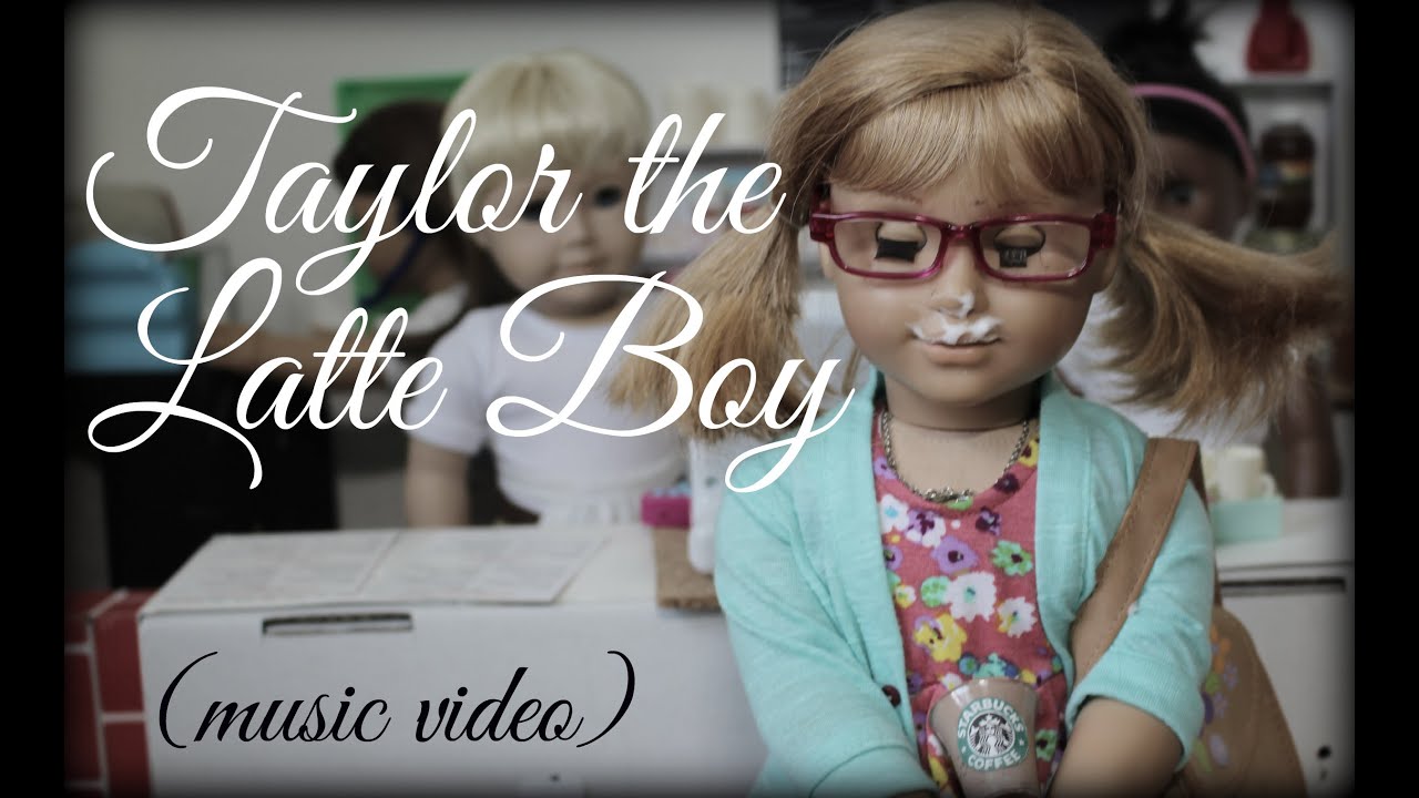 Taylor the Latte Boy (agmv)