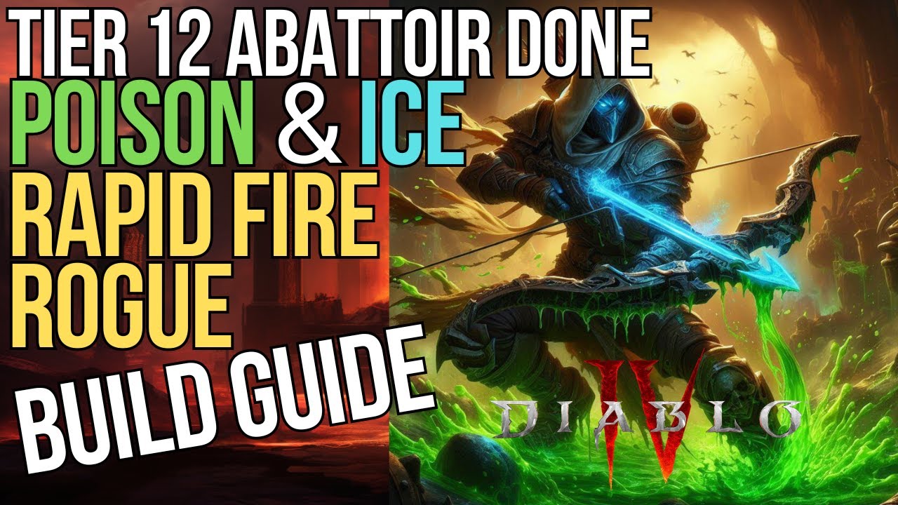 Tier 12+ Rapid Fire Rogue Build Guide Abattoir of Zir  - Diablo 4