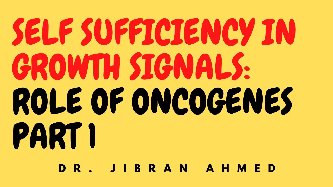 SELF SUFFICIENCY OF GROWTH SIGNALS II ROLE OF ONCOGENES II PART 1 II ROBBINS 10TH E II CHAP 7 II