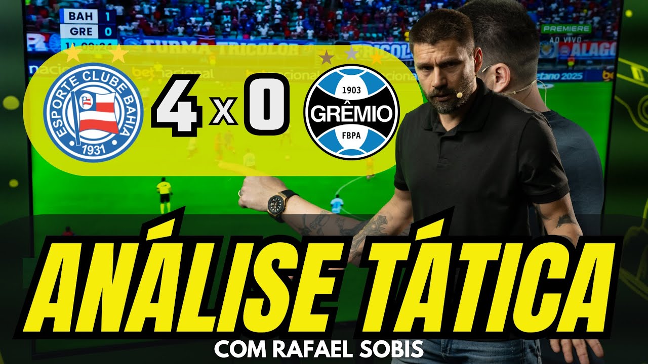 RAFAEL SOBIS FAZ AN&Aacute;LISE T&Aacute;TICA DE BAHIA 4 X 0 GR&Ecirc;MIO, PELO BRASILEIR&Atilde;O 2025