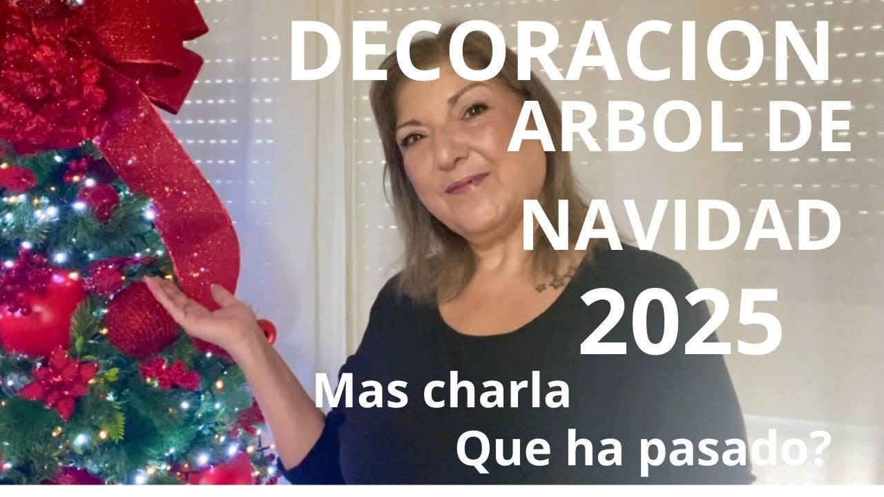 DECORANDO EL ARBOL DE NAVIDAD 2025 + CHARLA EXPLICANDO QUE PASÓ