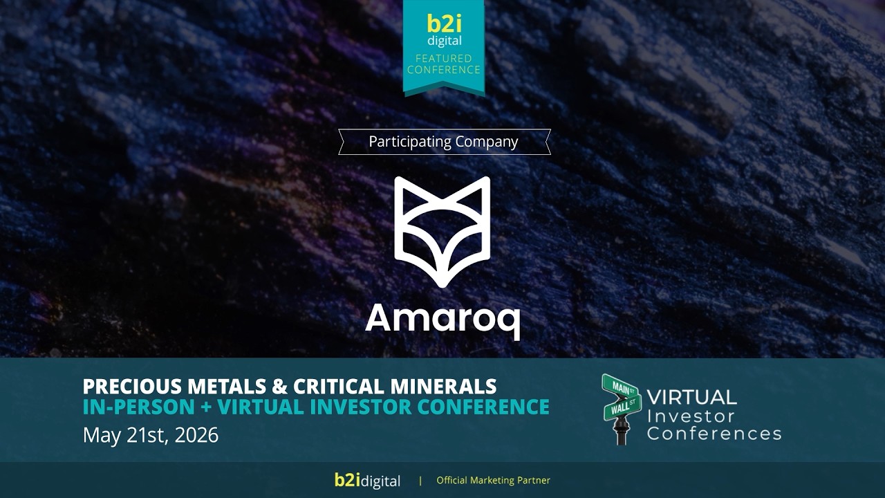 Amaroq Ltd. (OTCQX: AMRQF | LSE: AMRQ) &mdash; Precious Metals & Critical Minerals Hybrid Conference