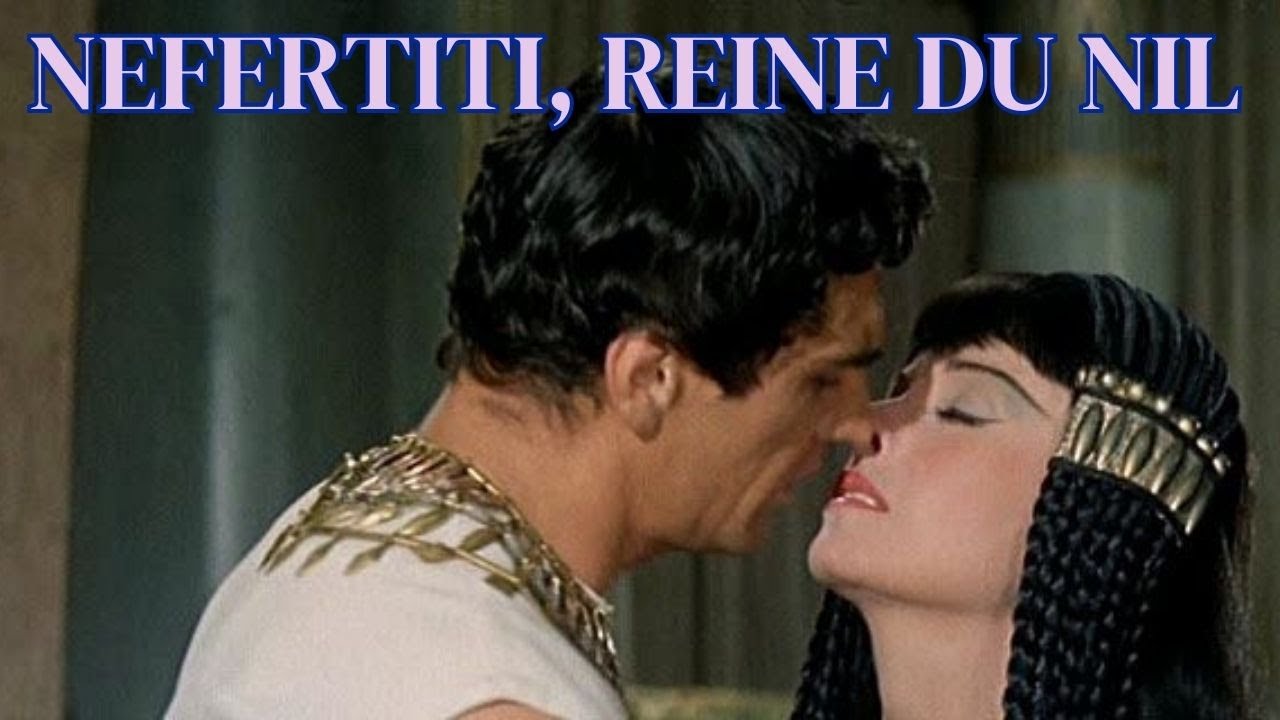 Nefertiti, reine du Nil | HD | Historique | Film complet en fran&ccedil;ais