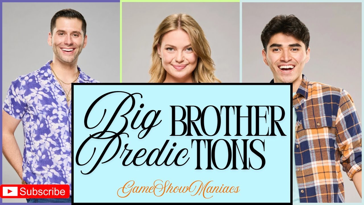 BIG BROTHER WEEK 3 PREDICTIONS