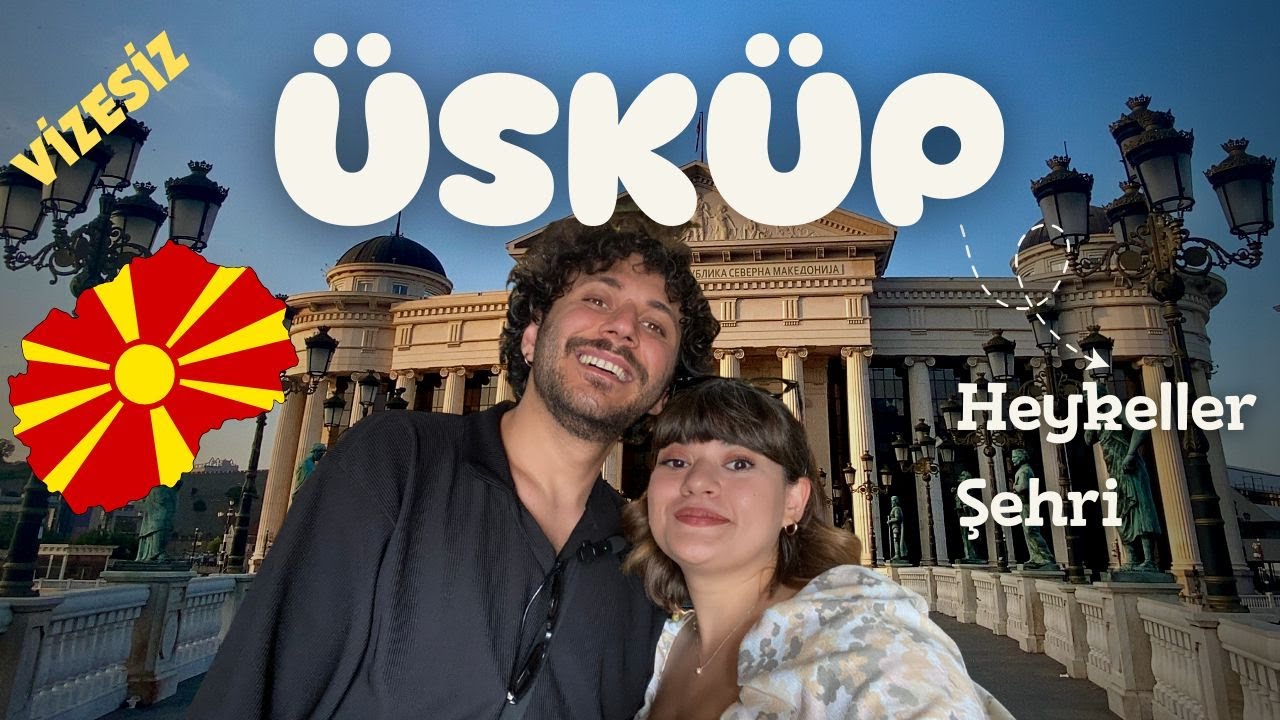 VİZESİZ MAKEDONYA ÜSKÜP PART 1 | Makedonya Meydanı | Türk Çarşısı | Kilise Nikahı | Vlog