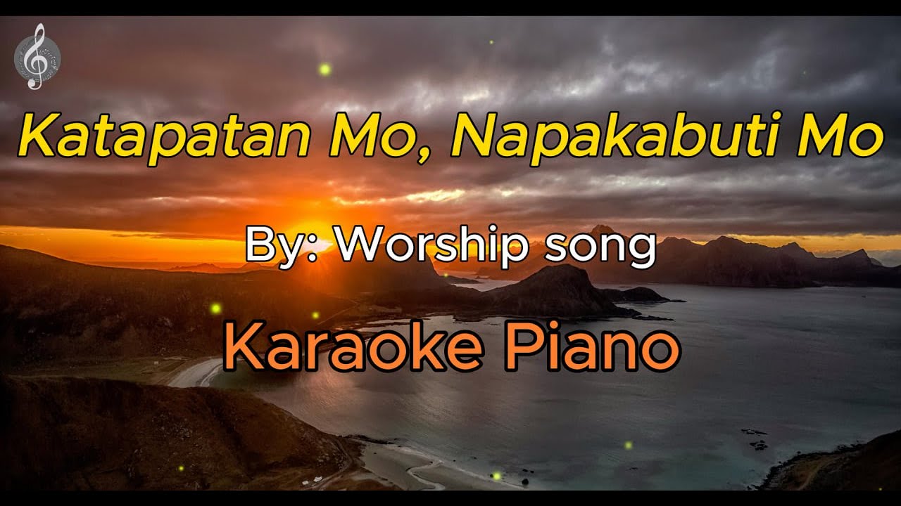 Katapatan Mo + Napakabuti Mo by Worship song -  Karaoke Acoustic Piano