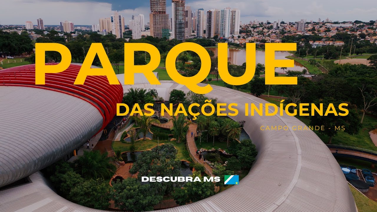 PARQUE DAS NAÇÕES INDÍGENAS EM CAMPO GRANDE - MS 4K | DESCUBRA MS
