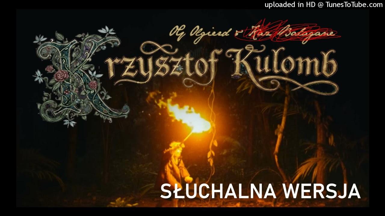 OG Olgierd - Krzysztof Kulomb (BEZ KAZA)