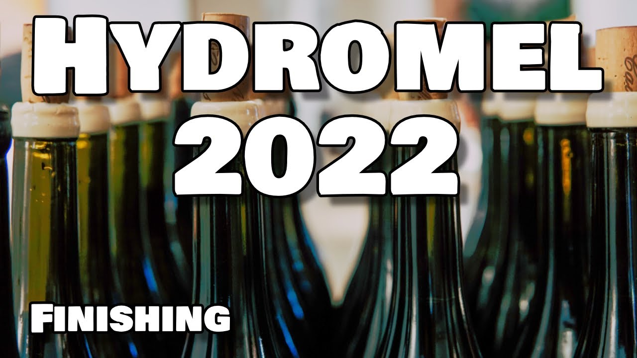 Hydromel 2022 Finishing - Carbonate and Taste LOW ABV Mead