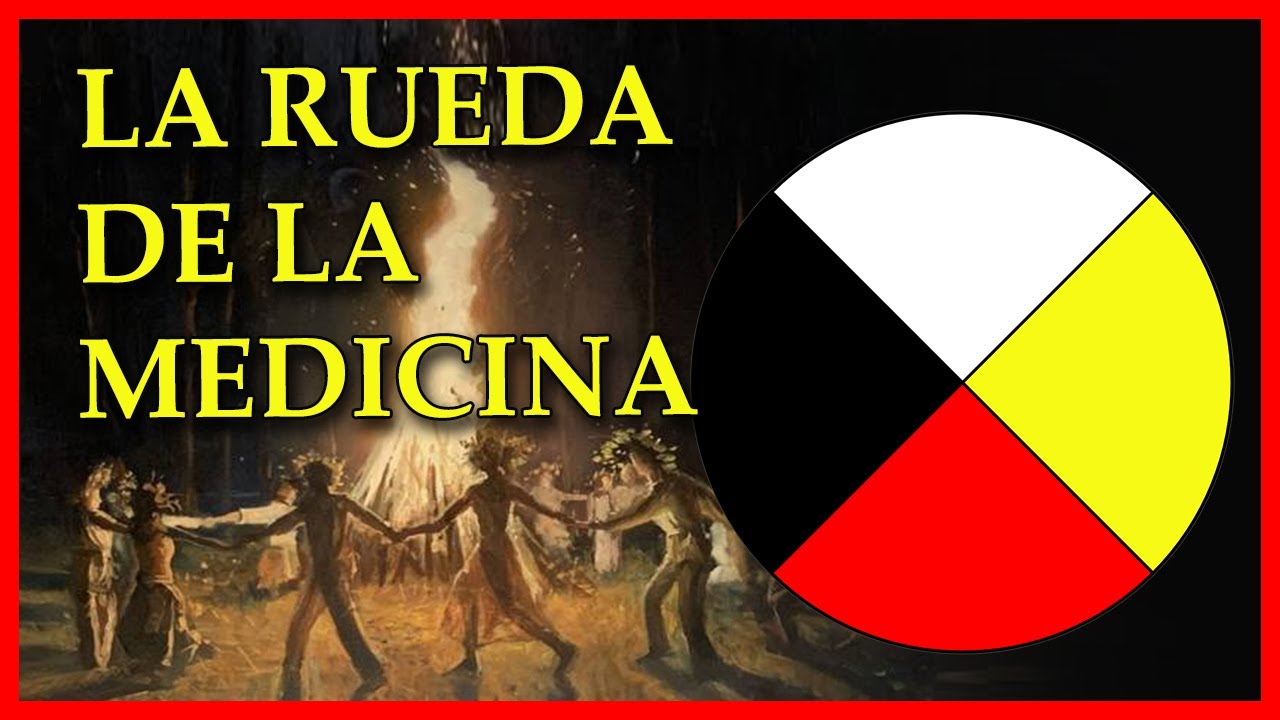 LA RUEDA DE LA MEDICINA Y EL CÍRCULO SAGRADO