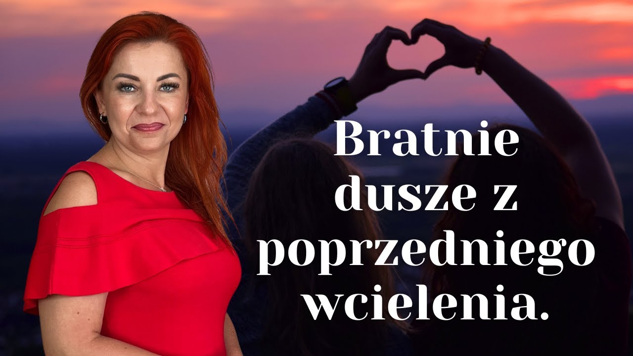 Bratnie dusze z poprzedniego wcielenia - jak je rozpoznać?