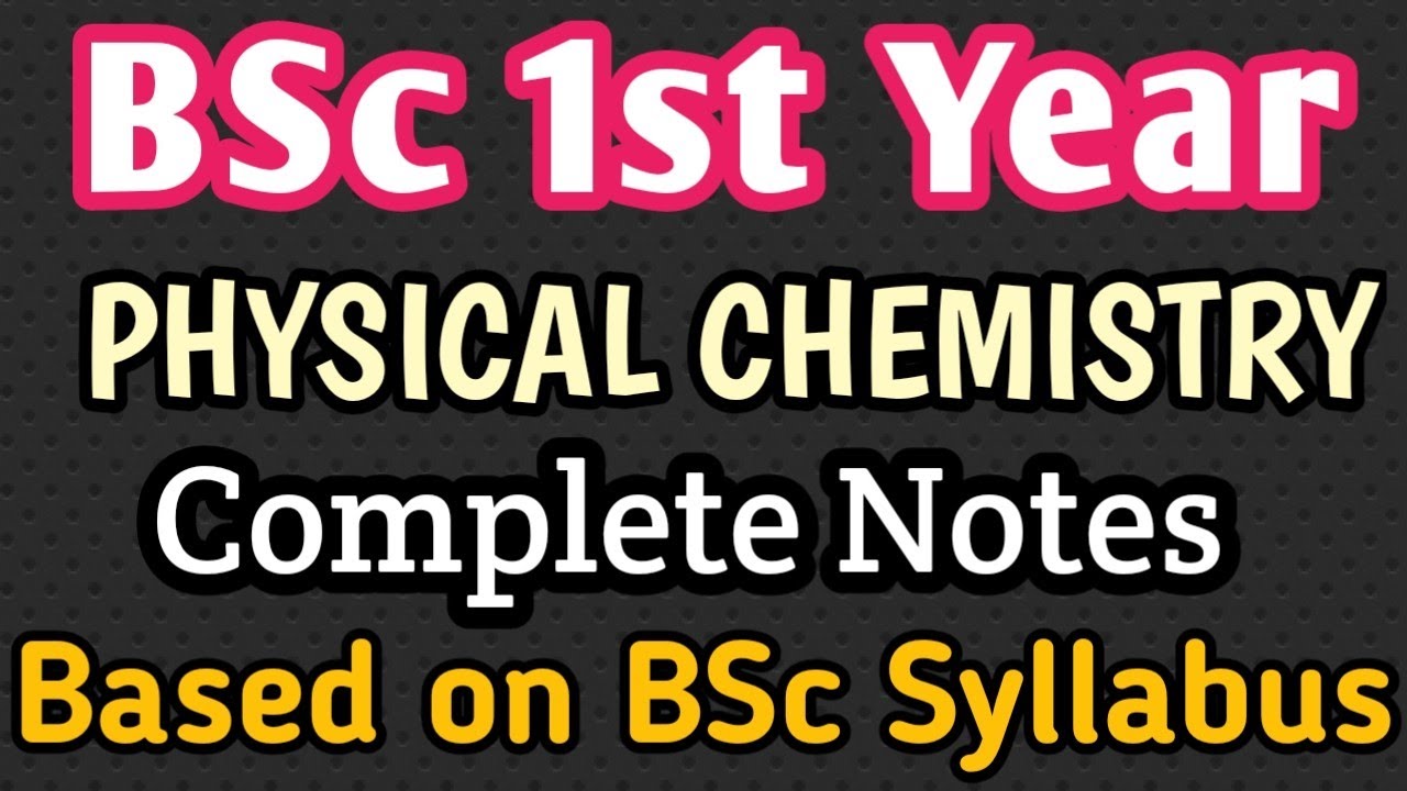 BSc 1st year Physical Chemistry Complete Notes in Hindi and English Medium