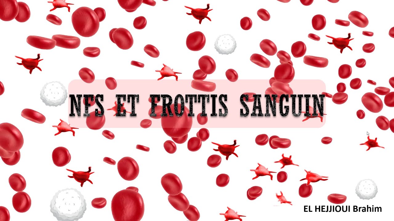 Analyse m&eacute;dicale: NFS et Frottis sanguin.
