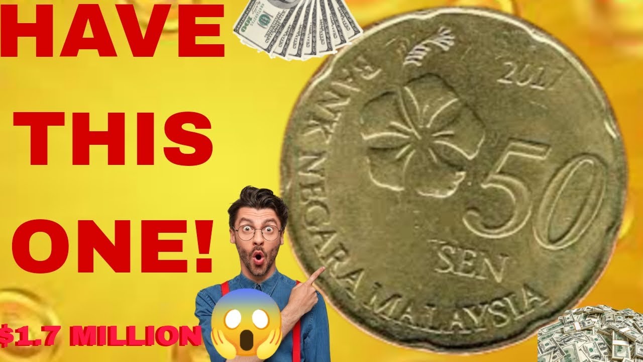 The 2017 Malaysian 50 Sen Coin A Rare Treasure Worth Big Money