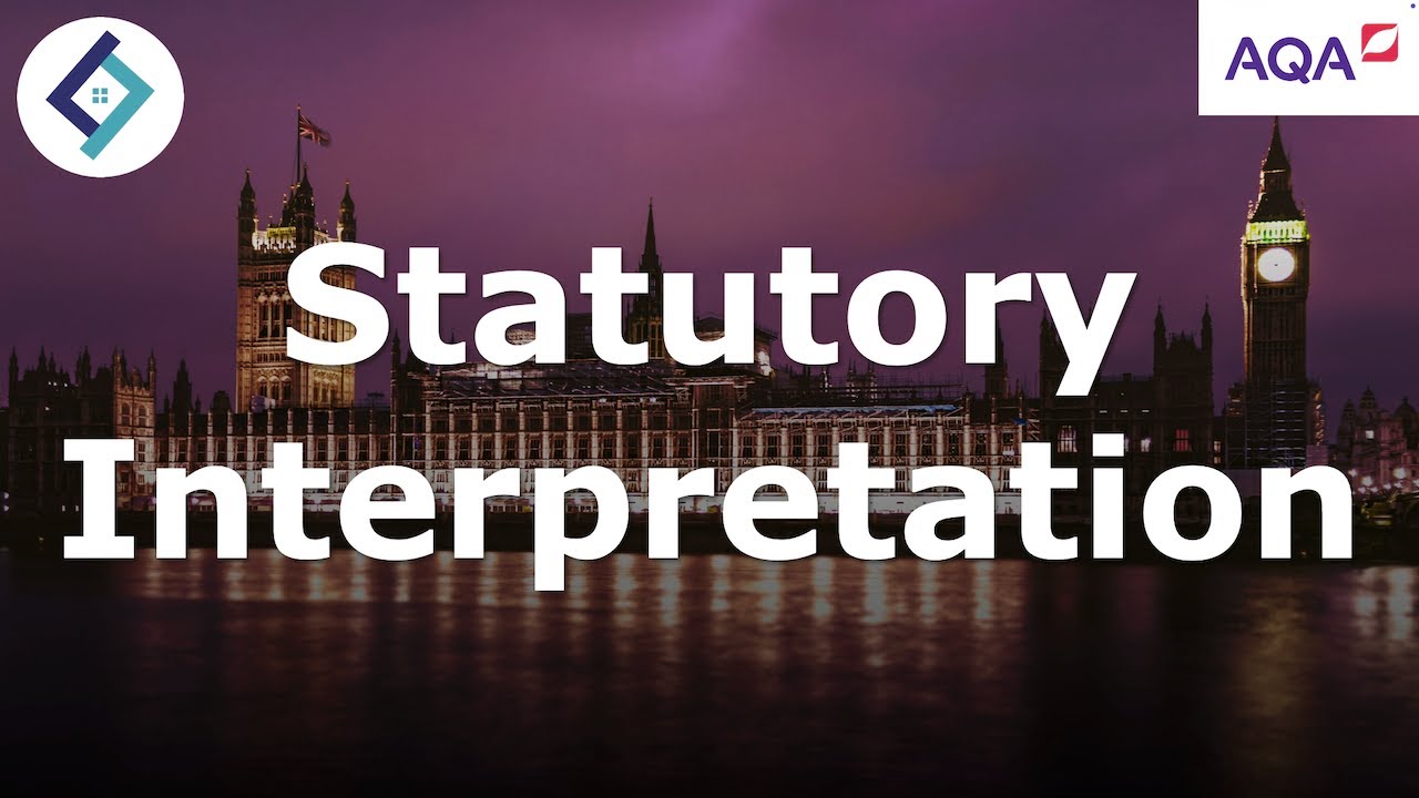Statutory Interpretation | AQA A Level Law