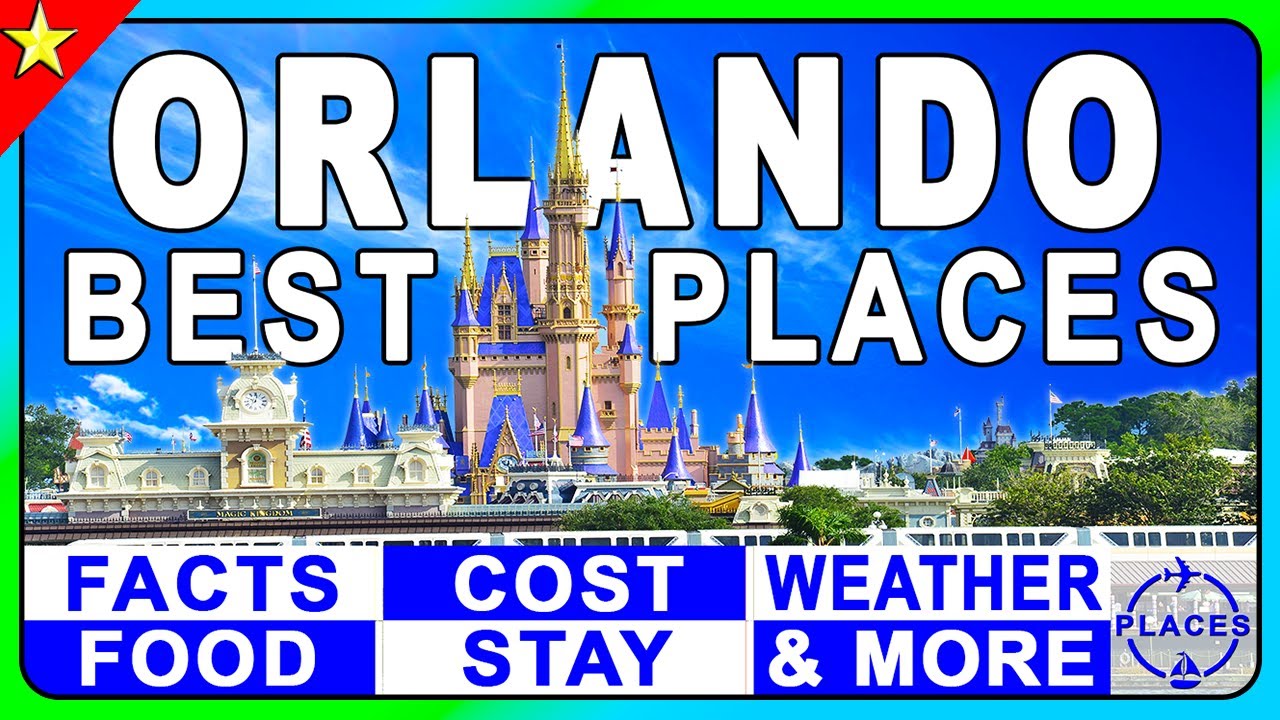 10 Best Places to Visit in Orlando | You can't miss them!