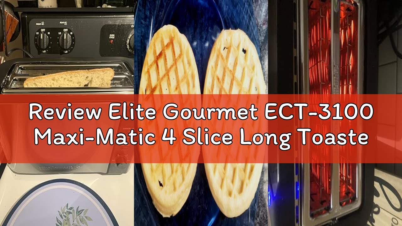 Review Elite Gourmet ECT-3100 Maxi-Matic 4 Slice Long Toaster with Extra Wide Slot for Bread, Croiss