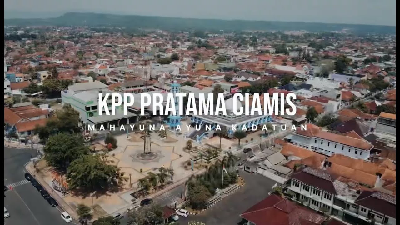 Profile KPP Pratama Ciamis - Menuju Zona Integritas Wilayah Bebas Dari Korupsi 2023