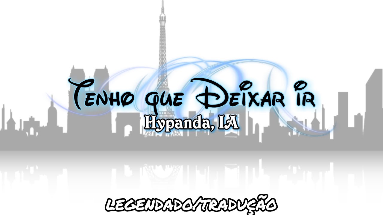 Hypanda, IA - Gotta Let Go LEGENDADO/TRADU&Ccedil;&Atilde;O