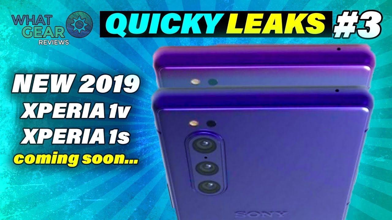 Sony Xperia 2 NEW 2019 Devices coming soon | Quicky Leaks 3! Part 2
