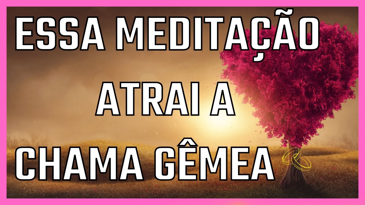 Chama Gêmea Meditação Guiada para Atrair Amor e Finalizar antigos relacionamentos - Ouça dormindo