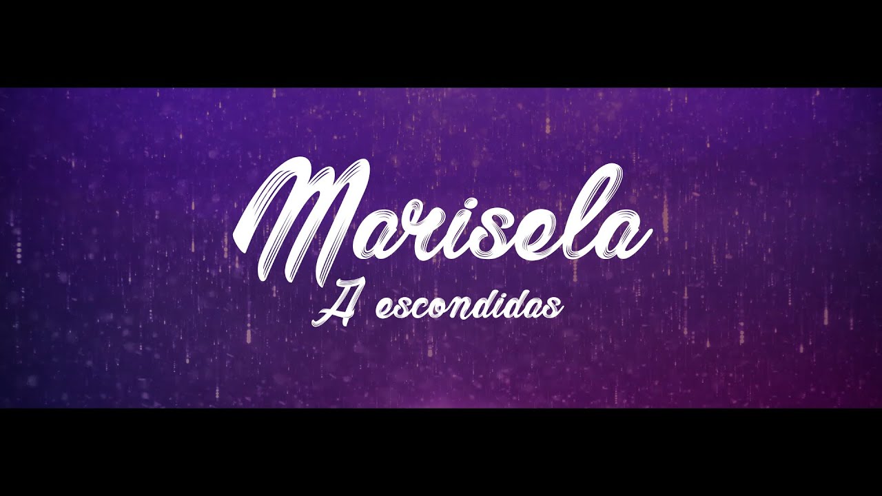 Marisela - A Escondidas [Lyric Video]