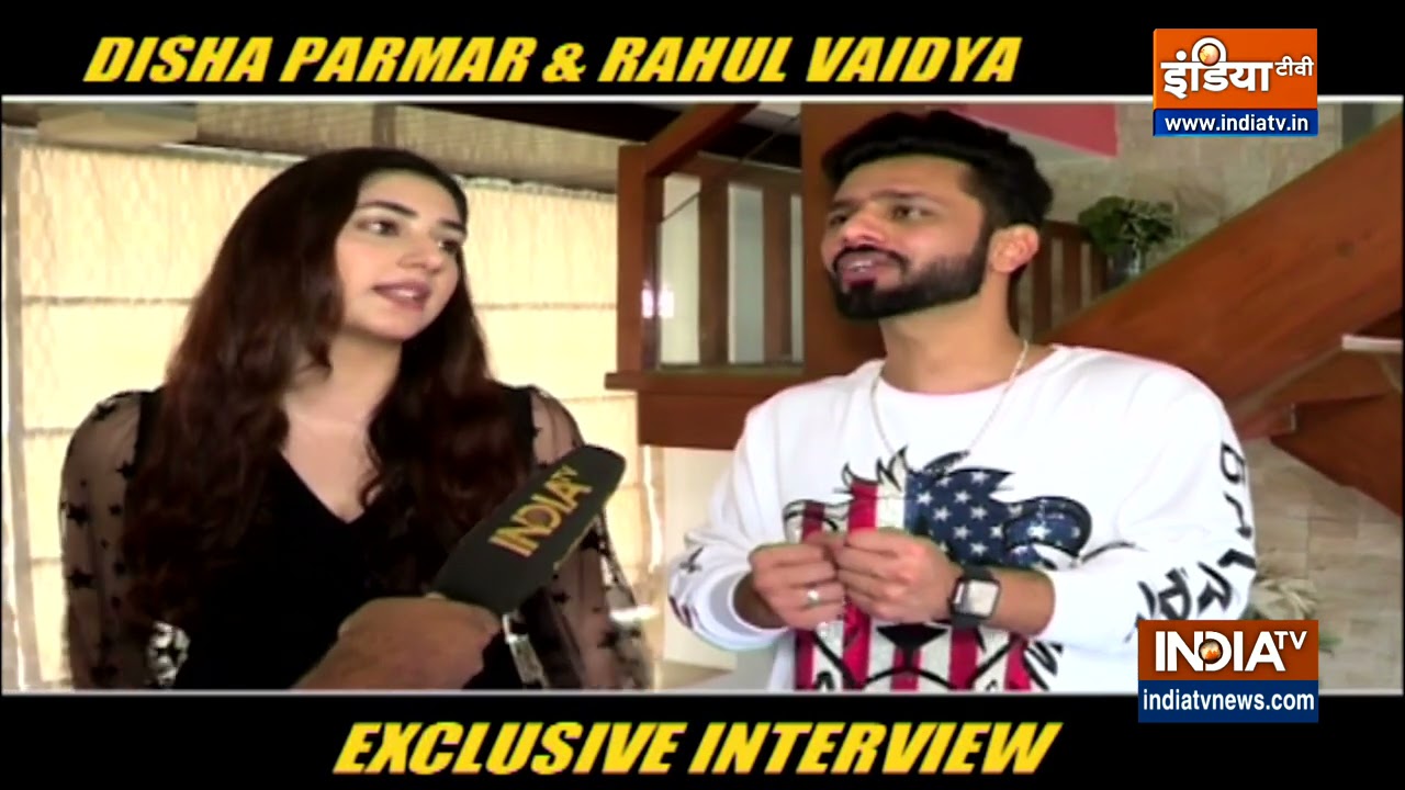 Rahul Vaidya, Disha Parmar's EXCLUSIVE interview with India TV