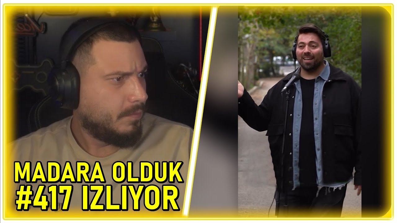 Ataberk Doğan | Madara Olduk #417 İzliyor