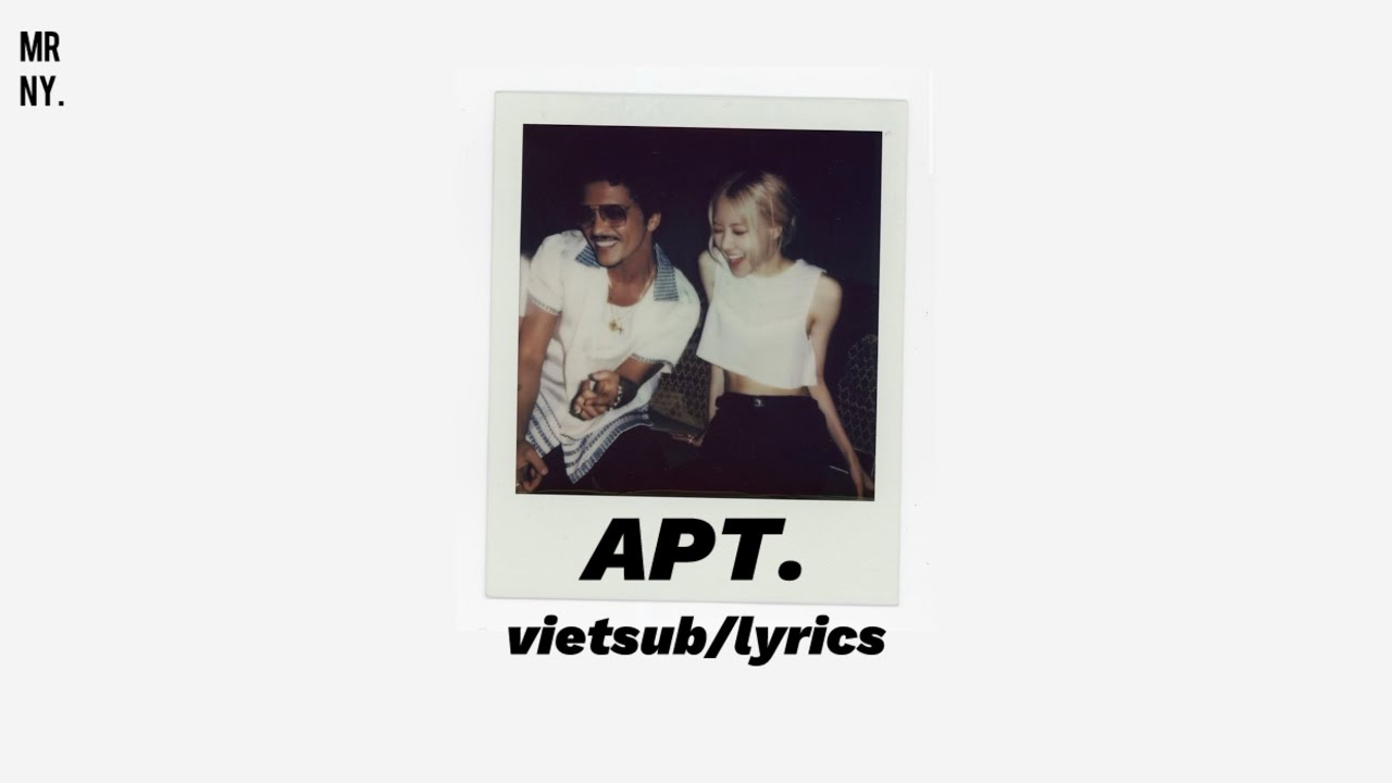[vietsub/lyrics] APT. &bull; ROS&Eacute; & Bruno Mars