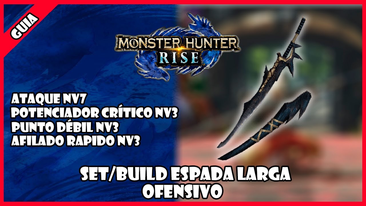 SET/BUILD META PARA ESPADA LARGA RAW (OFENSIVO)  | MONSTER HUNTER RISE  [1.1]