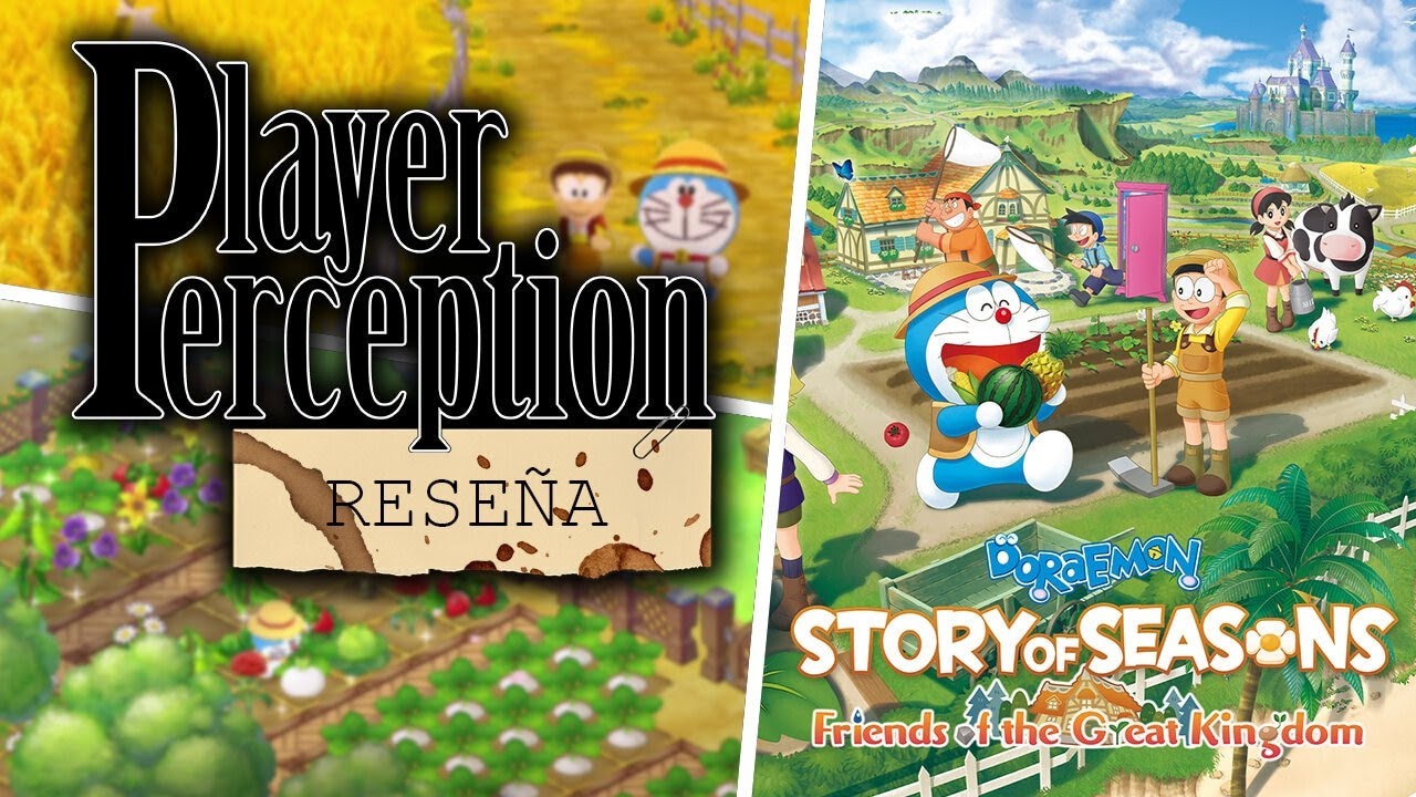 Reseña - DORAEMON STORY OF SEASONS: Friends of the Great Kingdom | Player Perception
