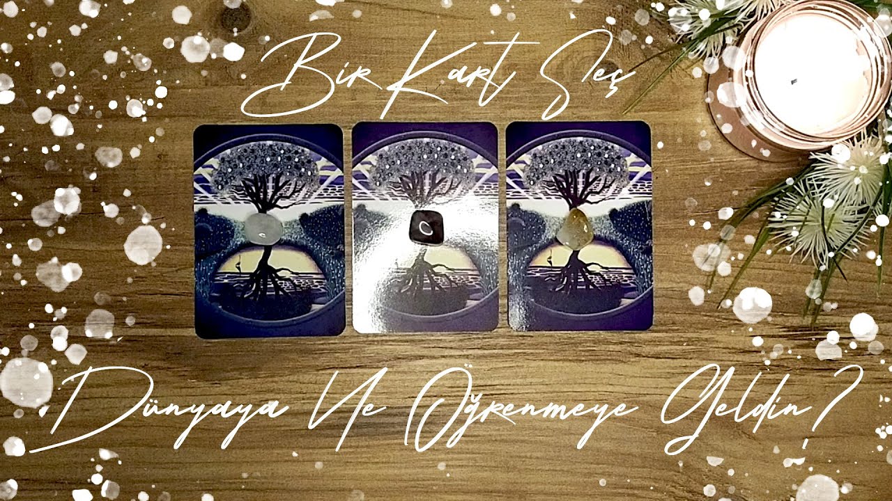 Dünyaya Ne Öğrenmeye Geldin? 🌍📚 Zamansız Tarot Okuması 🔮 Bir Kart Seç 🔮