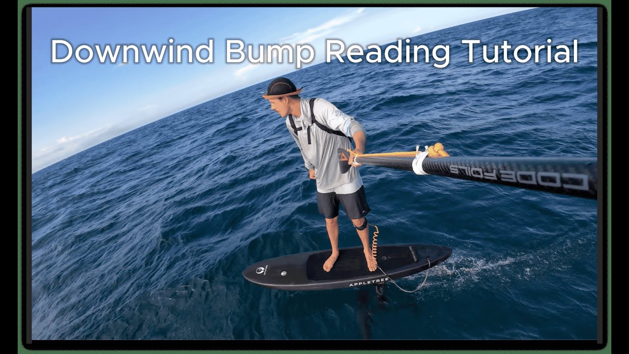 Downwind Bump Reading Tutorial