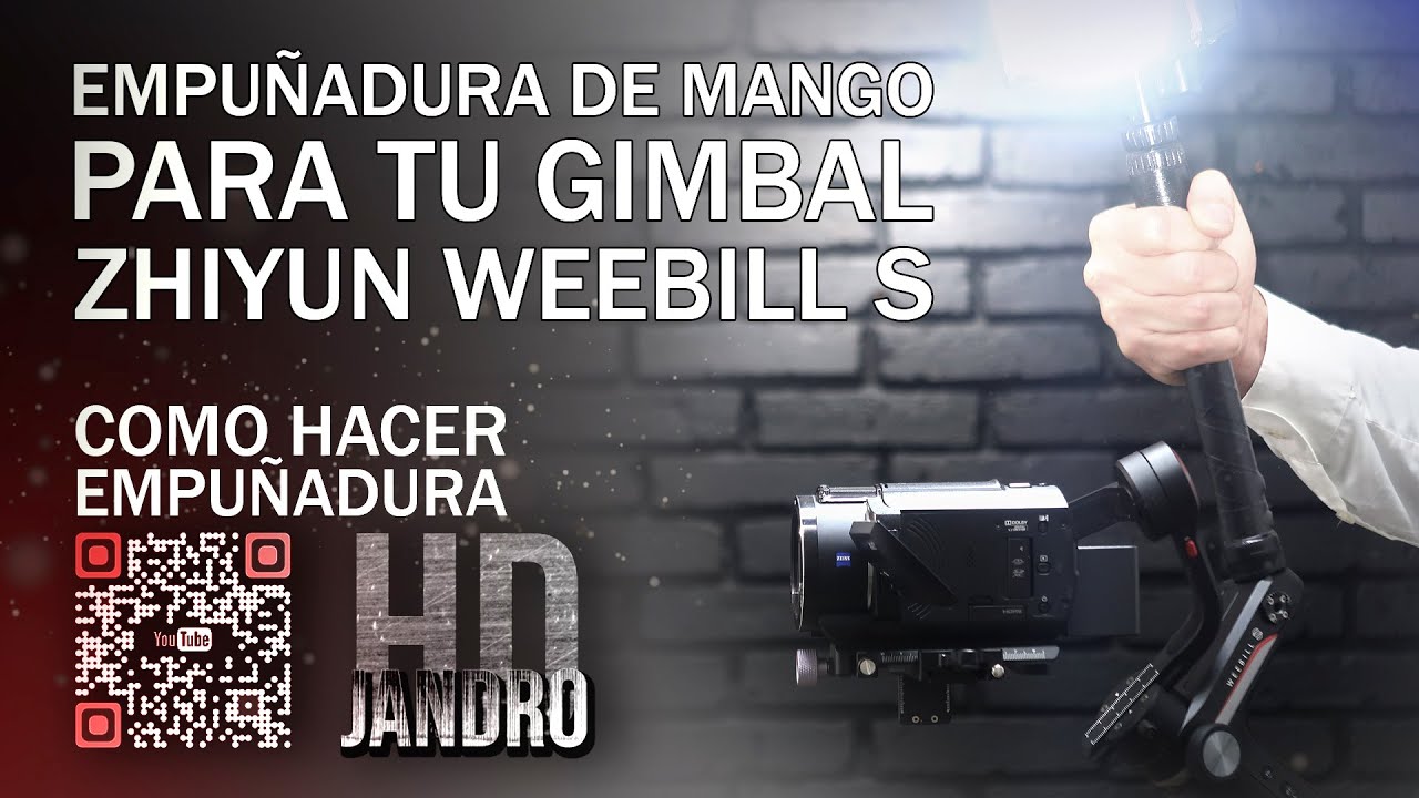 EMPUÑADURA DE MANGO  PARA TU  GIMBAL   ZHIYUN WEEBILL S @JANDRO HD