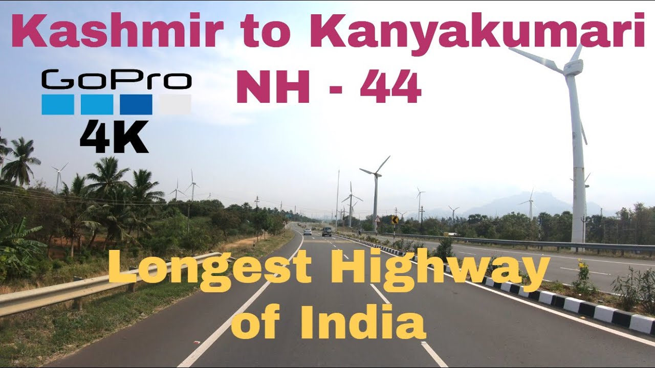 Kashmir to Kanyakumari Road | National Highway 44