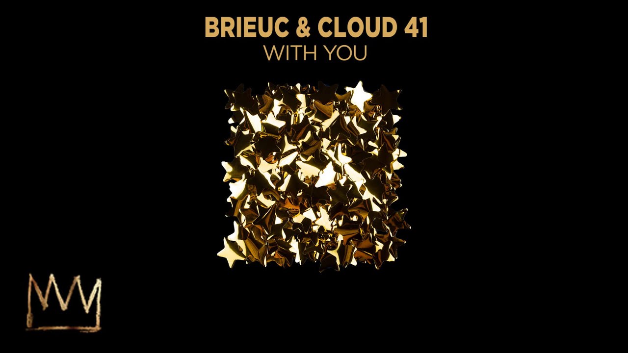 Brieuc & Cloud 41 - With You (Official Audio)