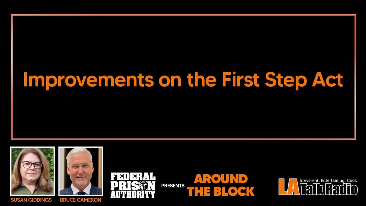 Improvements on the First Step Act