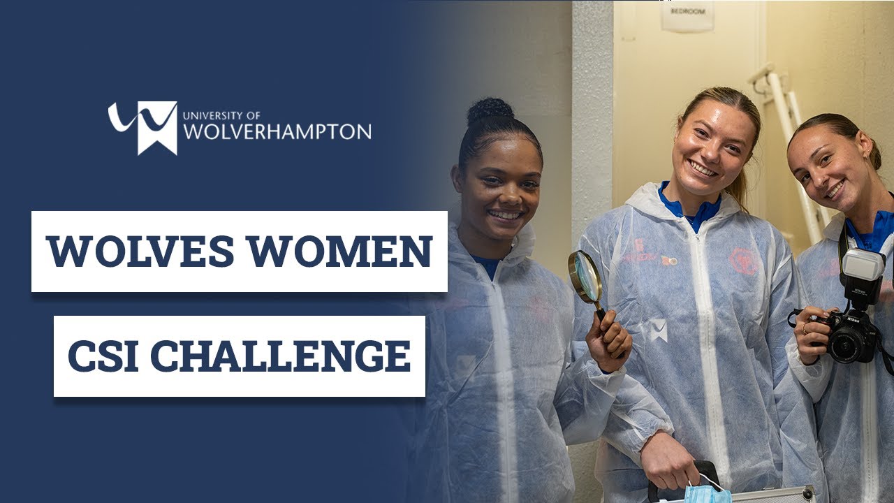 Wolves Women take on University of Wolverhampton CSI Challenge | Forensic Science