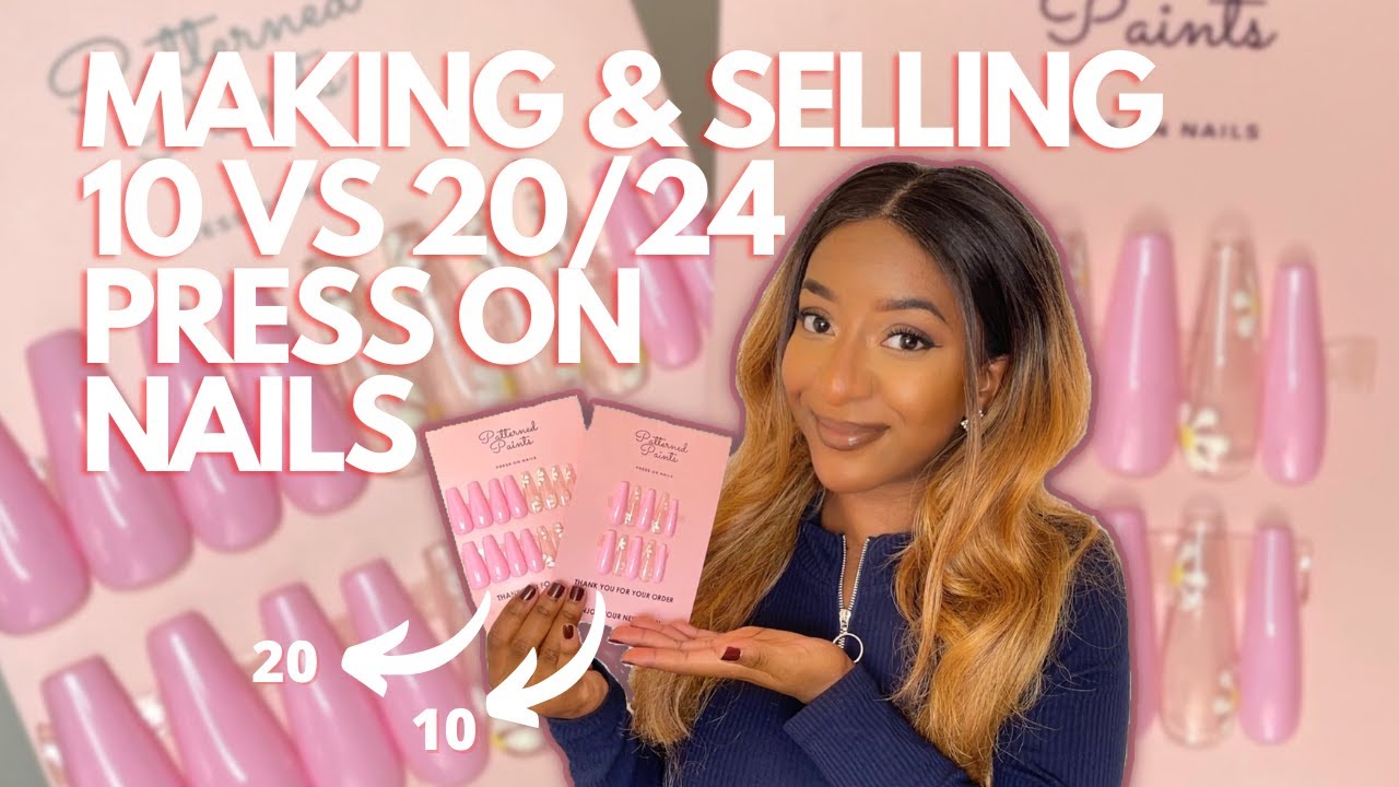 Making 10 vs 20/24 Press on Nails | How To Make Press on Nails! | Press on Nail Business Tips