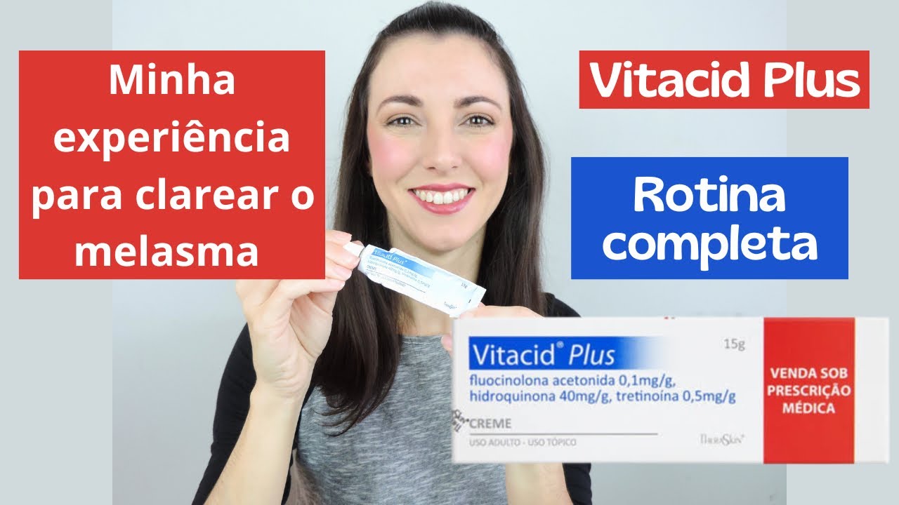 VITACID PLUS - Minha experi&ecirc;ncia para TRATAR MELASMA