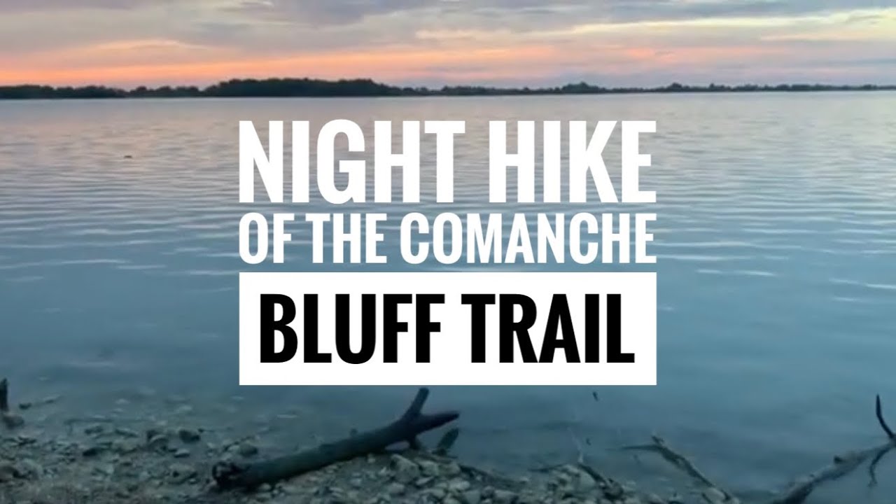 Night Hike of the Comanche Bluff Trail
