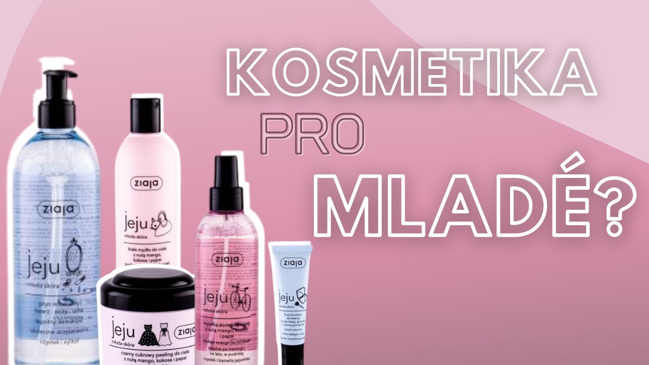 Kosmetika pouze pro mladé slečny?!  | Ziaja JEJU | RECENZE