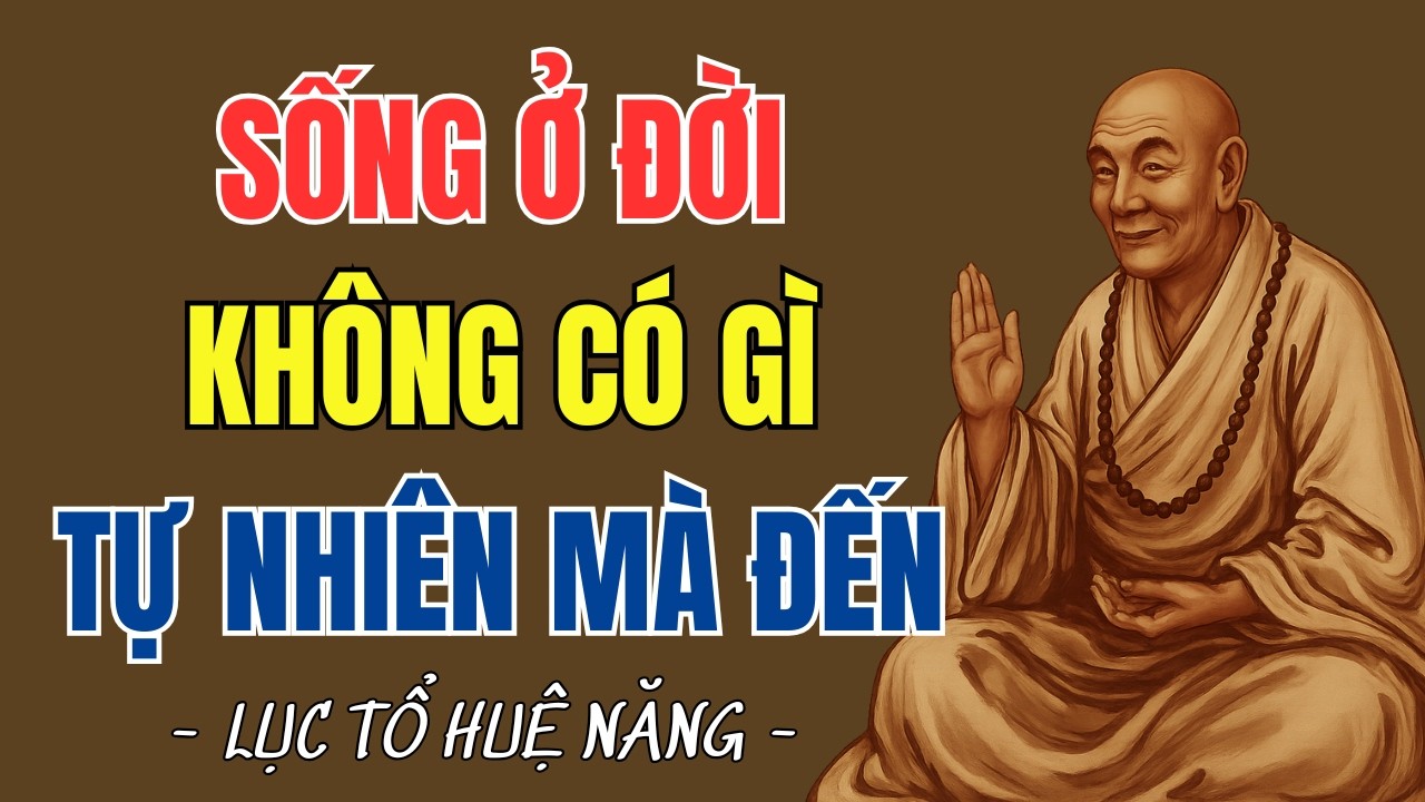 Lục Tổ Huệ Năng : Mọi Việc Ở Đời Đều Là Nhân Quả Theo Phật Pháp #luctohuenang