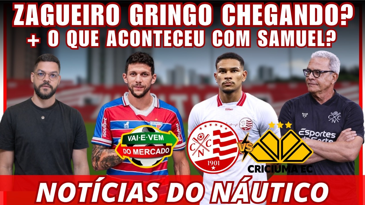 URGENTE! ZAGUEIRO GRINGO CHEGANDO NO N&Aacute;UTICO? + NOVIDADES PARA ESTREIA! &Uacute;LTIMAS NOT&Iacute;CIAS DO N&Aacute;UTICO