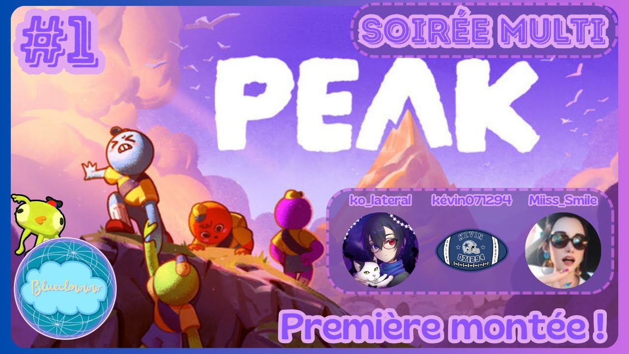 Soirée multi #1 PEAK ( première montée )