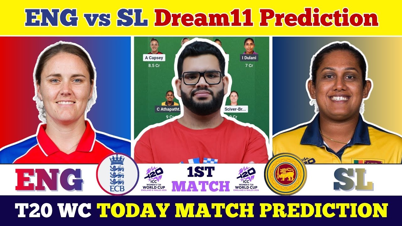 ENG vs SL Dream11 Prediction|ENG vs SL Today Match Prediction| Womans T20 World Cup 2026 Match 1
